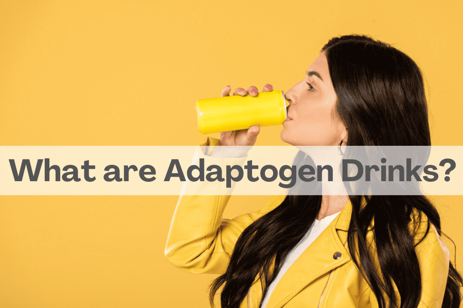 What are Adaptogen Drinks