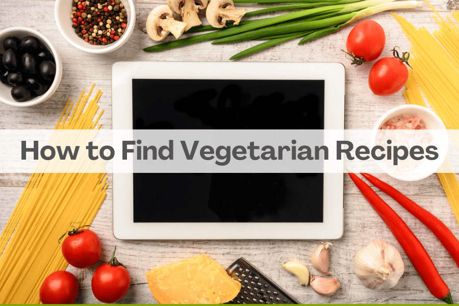 How to Find Vegetarian Recipes