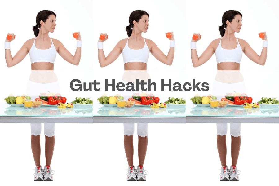 Gut Health Hacks