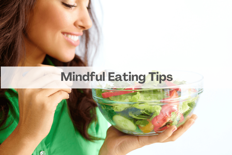 Mindful Eating Tips